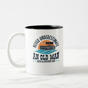 Never Underestimate An Old Man With A Pontoon Boat Two-Tone Coffee Mug