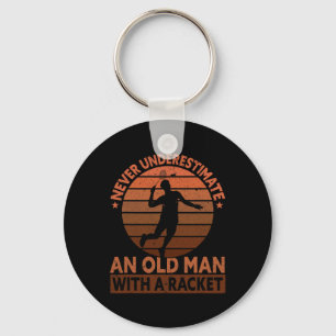 Never Underestimate An Old Man With A Racket Funny Keychain