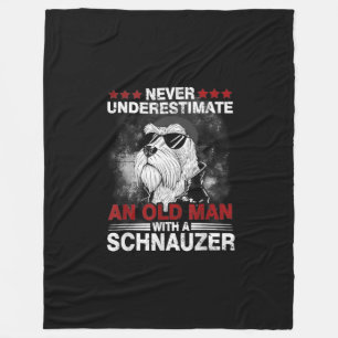 Never Underestimate An Old Man With A Schnauzer Fleece Blanket