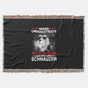 Never Underestimate An Old Man With A Schnauzer Throw Blanket