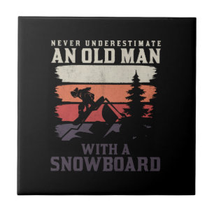 never underestimate an old man with a snowboard tile