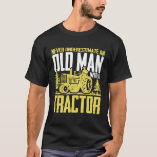 Never Underestimate An Old Man With A Tractor Farm T-Shirt
