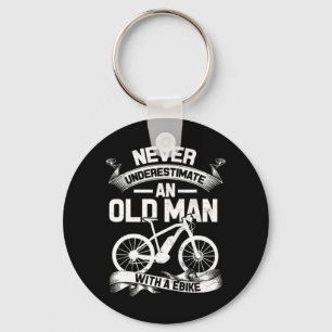 Never underestimate an old man with an E-BikeGreat Keychain