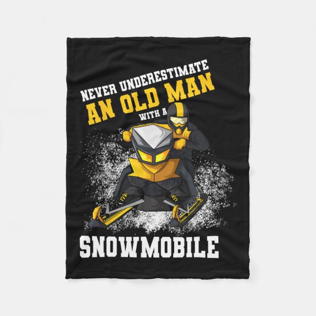 Never Underestimate An Old Man With An Snowmobile  Fleece Blanket (Front)