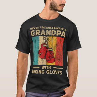 Never Underestimate An Old Man With Boxing Gloves T-Shirt