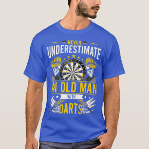 Never underestimate an old man with Darts T-Shirt