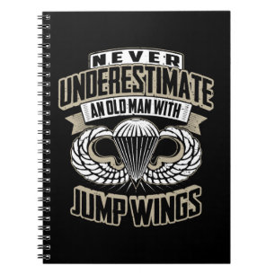 Never Underestimate An Old Man With Jump WingsMili Notebook