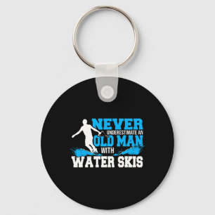 Never Underestimate An Old Man With Water Skis Keychain
