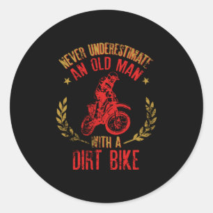 Never Underestimate An Old Poppy  With A Dirt Bike Classic Round Sticker
