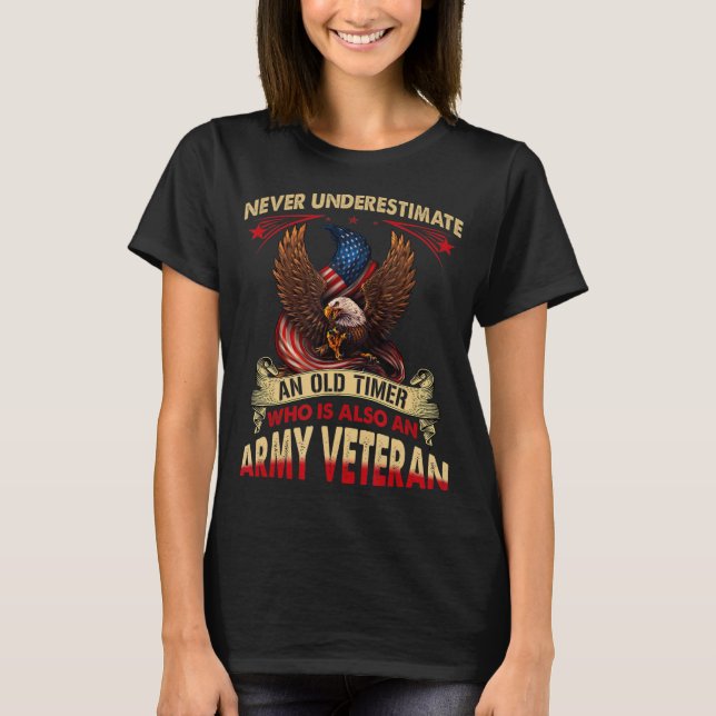 Never Underestimate An Old Timer Who Is Also An Ar T-Shirt (Front)