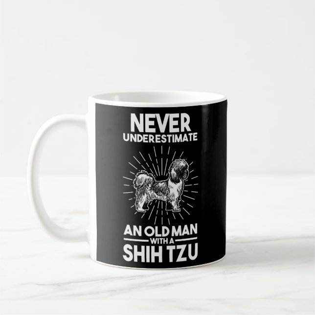 Never Underestimate An Old With A Shih Tzu Coffee Mug (Left)