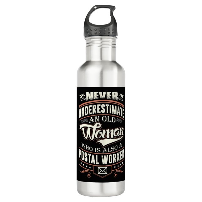 Never Underestimate An Old Woman Also A Postal Wor 710 Ml Water Bottle (Front)