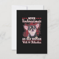 Never Underestimate An Old Woman With A Chihuahua