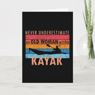 Never underestimate an old woman with a Kayak Card
