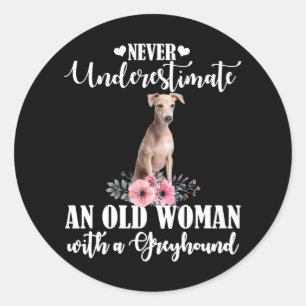 Never Underestimate An Old Woman With Greyhound Classic Round Sticker