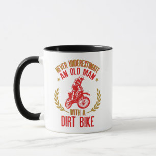 Never Underestimate An Oldman With A Dirt Bike Fun Mug