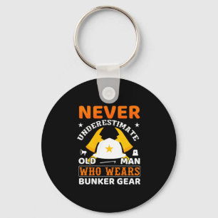 Never Underestimate Fireman Gift Proud Firefighter Keychain