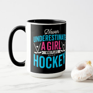 Never Underestimate Girl Hockey Mug