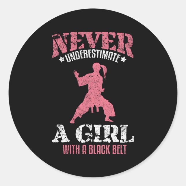Never Underestimate Karate Taekwondo Jiu Jitsu Classic Round Sticker (Front)
