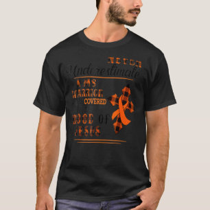 Never Underestimate Ms Warrior Multiple Sclerosis  T-Shirt