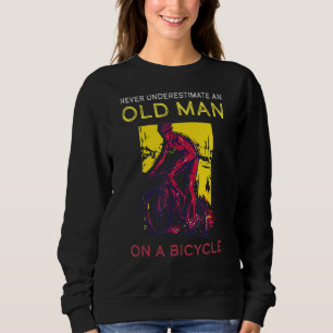 Never Underestimate Old Man Bicycle Mountain Bike  Sweatshirt