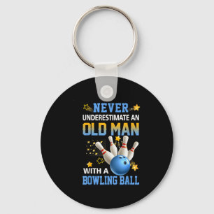 Never Underestimate Old Man Bowling Ball Bowler Te Keychain