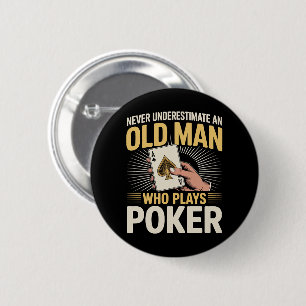 Never Underestimate Old Man Poker Card 2 Inch Round Button