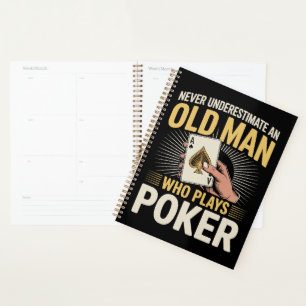 Never Underestimate Old Man Poker Card Planner