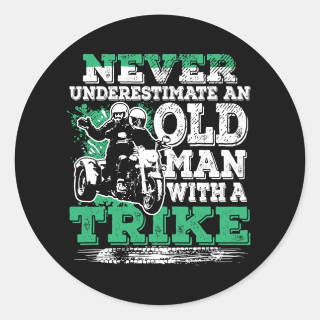 Never Underestimate Old Man With A Trike Classic Round Sticker (Front)