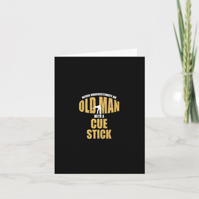 Never Underestimate Old Man With Cue Stick Funny P Card (Front)