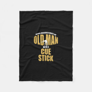 Never Underestimate Old Man With Cue Stick Funny P Fleece Blanket