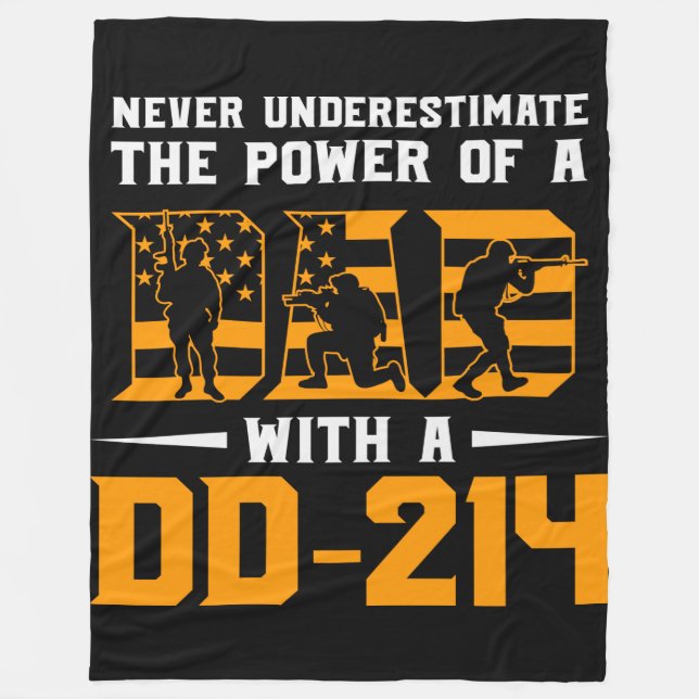 Never Underestimate Power Dad Dd214 Veteran Fleece Blanket (Front)