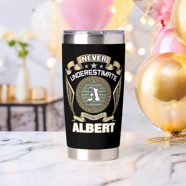 NEVER_UNDERESTIMATE_POWER_OF_A_ALBERT INSULATED TUMBLER (Bachelor Party (Rotated))