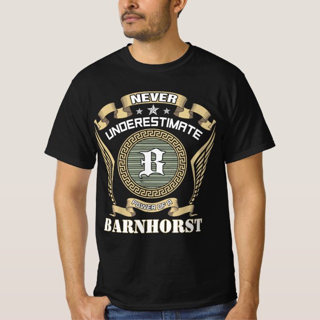 Never underestimate power of a BARNHORST T-Shirt (Front)
