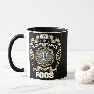 NEVER_UNDERESTIMATE_POWER_OF_A_FOOS MUG