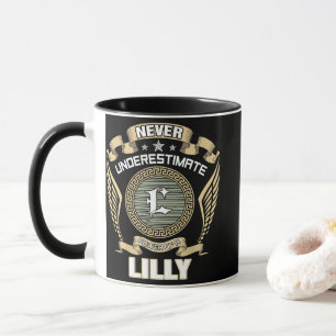 NEVER_UNDERESTIMATE_POWER_OF_A_LILLY MUG