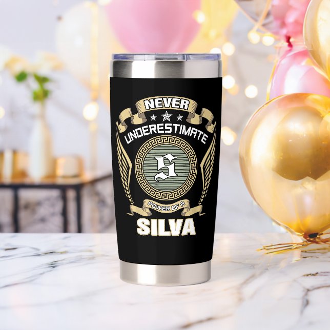 NEVER_UNDERESTIMATE_POWER_OF_A_SILVA INSULATED TUMBLER (Bachelor Party (Rotated))