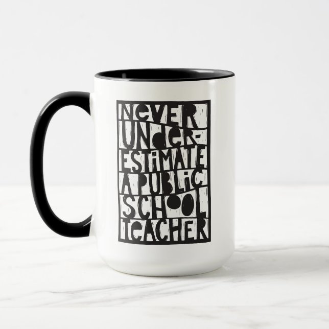 Never Underestimate Public School Teacher Linocut Mug (Left)