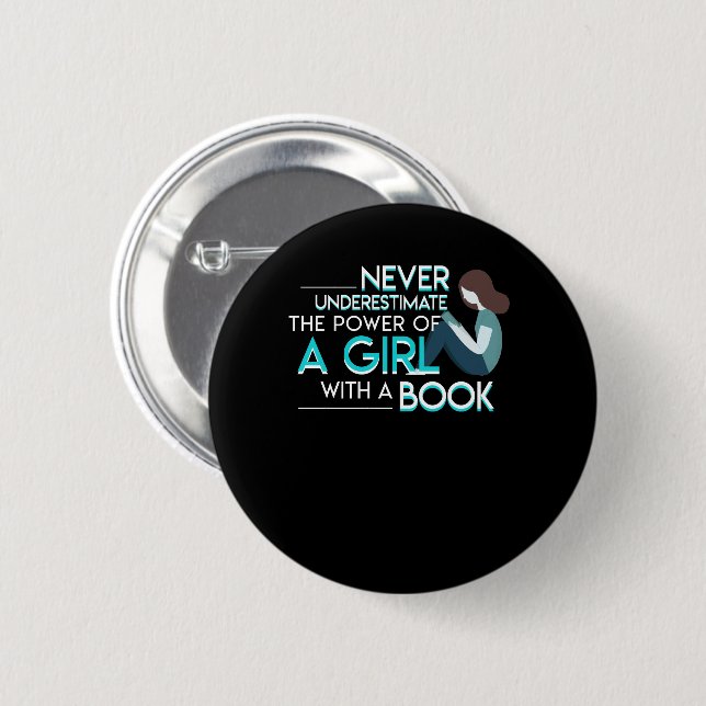 Never Underestimate Reading Book Women 2 Inch Round Button (Front & Back)