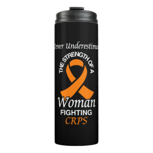 Never Underestimate/Ribbon/Woman...CRPS Thermal Tumbler