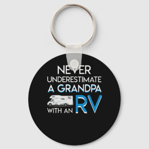 Never Underestimate RV Camping Grandpa Keychain