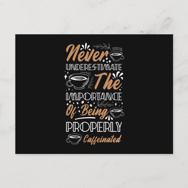 Never Underestimate the Coffee | Coffee Design Postcard (Front)