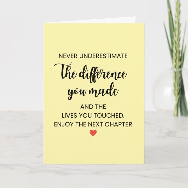 Never Underestimate the Difference You Made Card (Front)