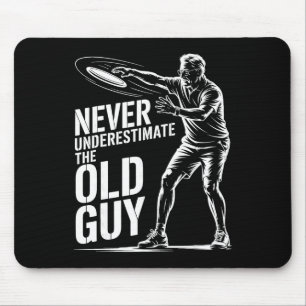 Never Underestimate The Old Guy Funny Disc Golf _2 Mouse Pad