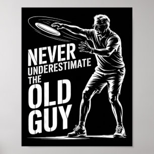 Never Underestimate The Old Guy Funny Disc Golf _2 Poster