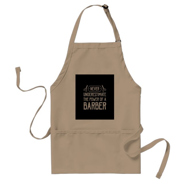 never underestimate the power of a barber standard apron (Front)