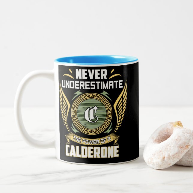 Never Underestimate The Power Of A Calderone Two-Tone Coffee Mug (With Donut)