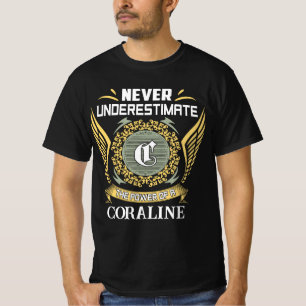Never Underestimate The Power Of A Coraline T-Shirt