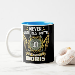 Never Underestimate The Power Of A Doris Two-Tone Coffee Mug