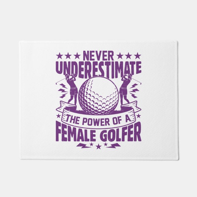 Never underestimate the power of a female golfer t doormat (Front)